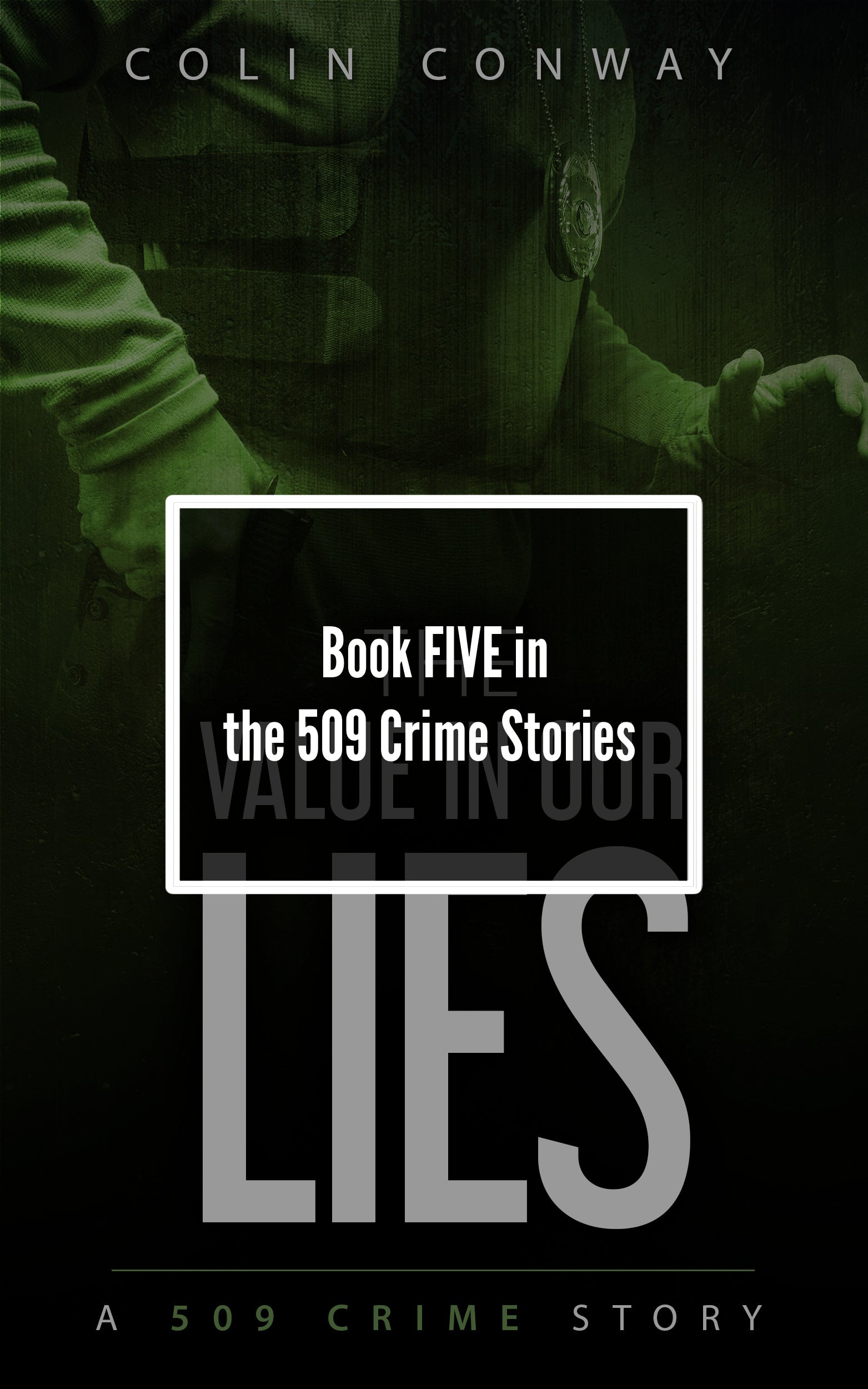 THE VALUE IN OUR LIES is an intense crime fiction novel by Colin Conway. Imagine if NYPD BLUE occurred in the Pacific Northwest, and you’ll have a good idea of what this series is about.