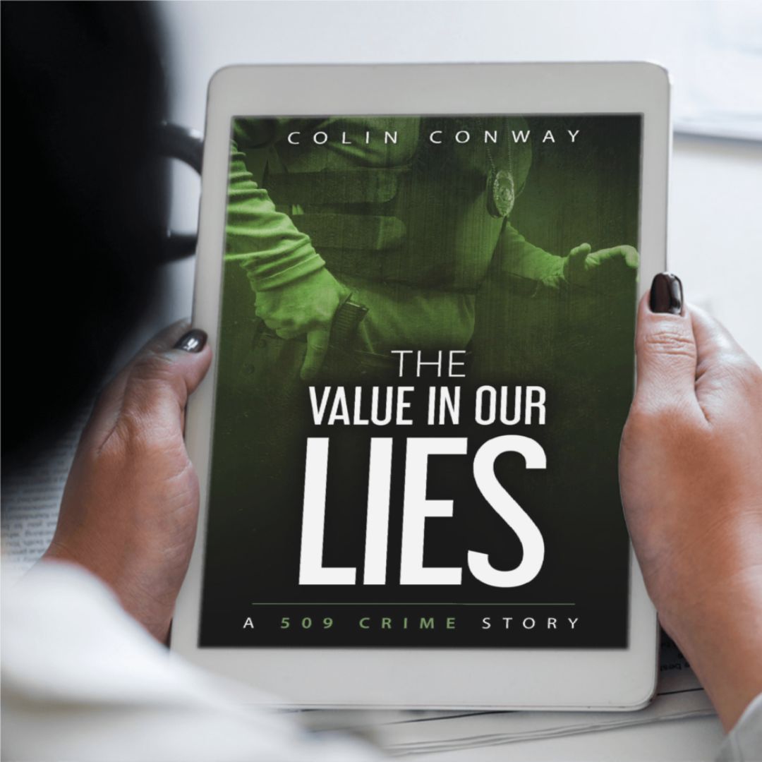 THE VALUE IN OUR LIES is an intense crime fiction novel by Colin Conway. Imagine if NYPD BLUE occurred in the Pacific Northwest, and you’ll have a good idea of what this series is about.