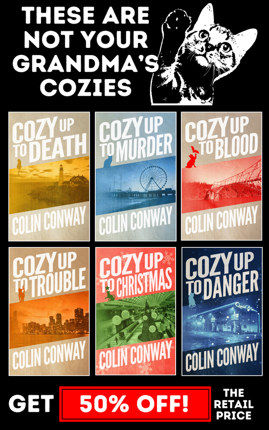 The Cozy Up Series are hysterical mystery novels by Colin Conway. Imagine if THE SONS OF ANARCHY crashed into an episode of MURDER, SHE WROTE, and you’ll have a good idea of what this humorous series is all about.