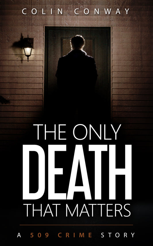 THE ONLY DEATH THAT MATTERS is an intense crime fiction novel by Colin Conway. Imagine if NYPD BLUE occurred in the Pacific Northwest, and you’ll have a good idea of what this series is about.