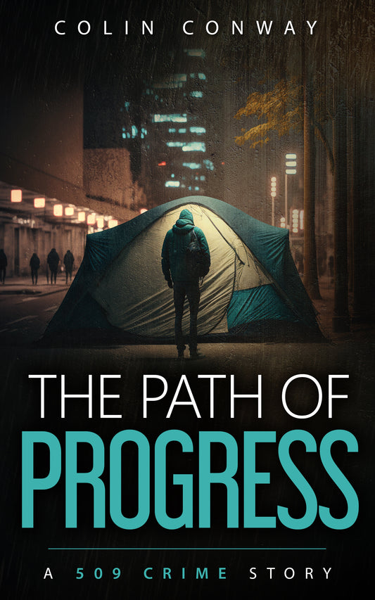 THE PATH OF PROGRESS is an intense crime fiction novel by Colin Conway. Imagine if NYPD BLUE occurred in the Pacific Northwest, and you’ll have a good idea of what this series is about.